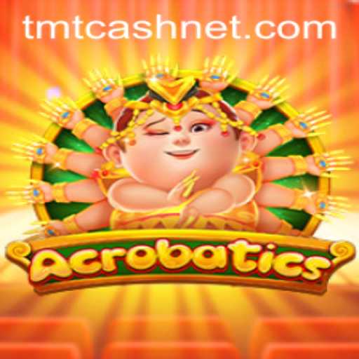 Unlocking the Thrills of Acrobatics in TMTCash