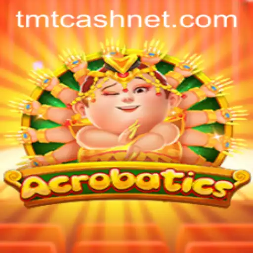 Unlocking the Thrills of Acrobatics in TMTCash
