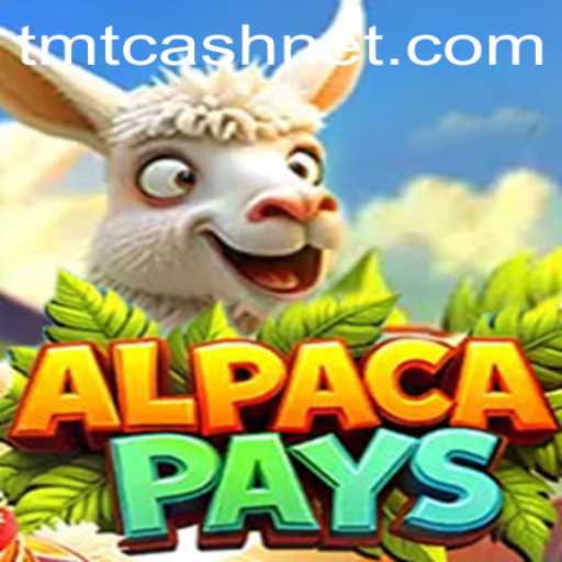 Exploring the Enchantment of AlpacaPays: A New Gaming Adventure with TMTCash