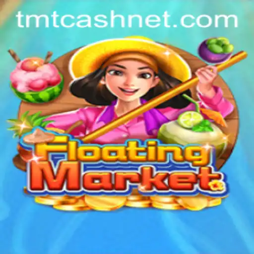 Exploring the Dynamic World of FloatingMarket: A Deep Dive into TMTCash