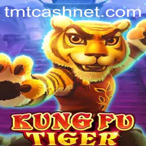 Experience the Thrills of KungFuTiger: Unleash Your Warrior Spirit with TMTCash