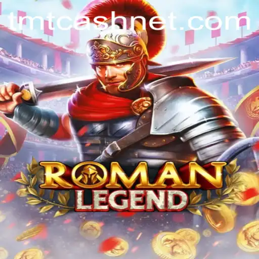 Discover the Intriguing World of RomanLegend with TMTCash