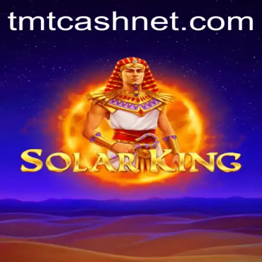 Discover the Thrilling World of SolarKing: Mastering the Game and Earning TMTCash