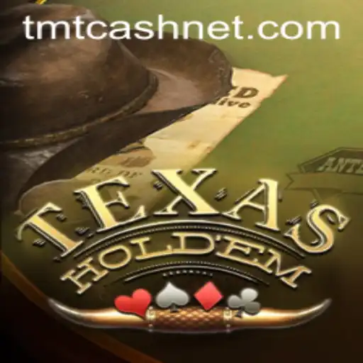 Exploring TexasHoldem and TMTCash: A Comprehensive Guide