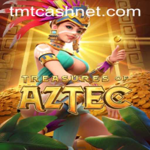 Uncover Hidden Riches in Treasures of Aztec: Exploring TMTCash